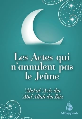 Les actes qui n'annulent pas le jeûne