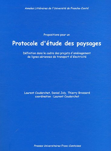 Propositions pour un protocole d'étude des paysages : définition dans le cadre des projets d'aménage