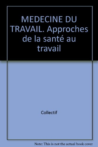Approches de la santé au travail
