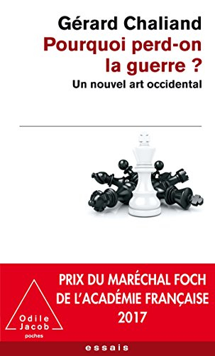 Pourquoi perd-on la guerre ? : un nouvel art occidental