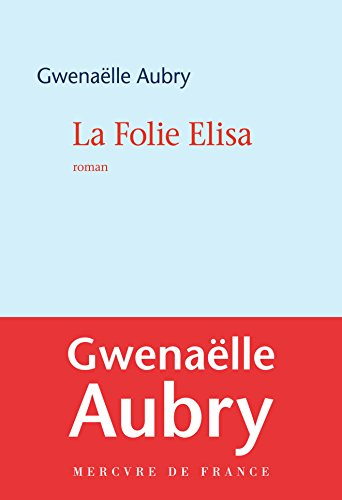 La folie Elisa