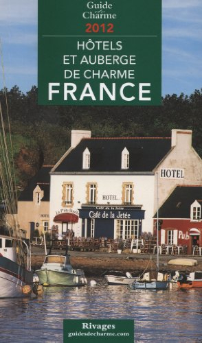 Hôtels et auberges de charme, France