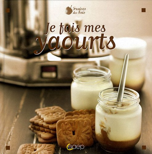 Je fais mes yaourts