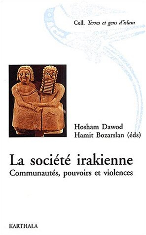 La société irakienne : communautés, pouvoirs et violence