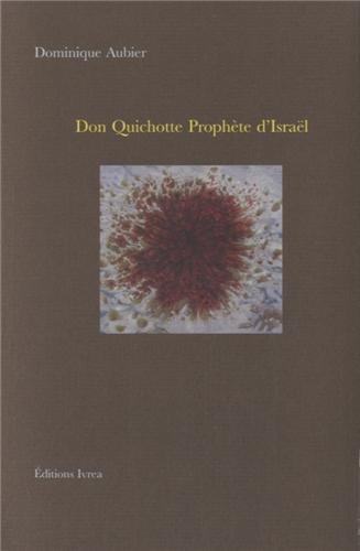 Don Quichotte, prophète d'Israël