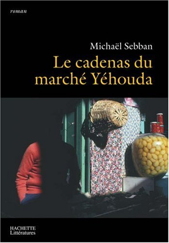 Le cadenas du marché Yéhouda
