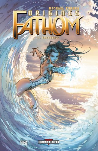 Fathom origines. Vol. 2. Emergence