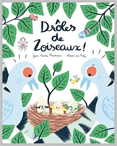 Drôles de zoiseaux !