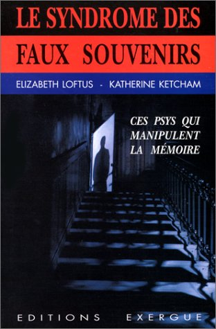 le syndrome des faux souvenirs