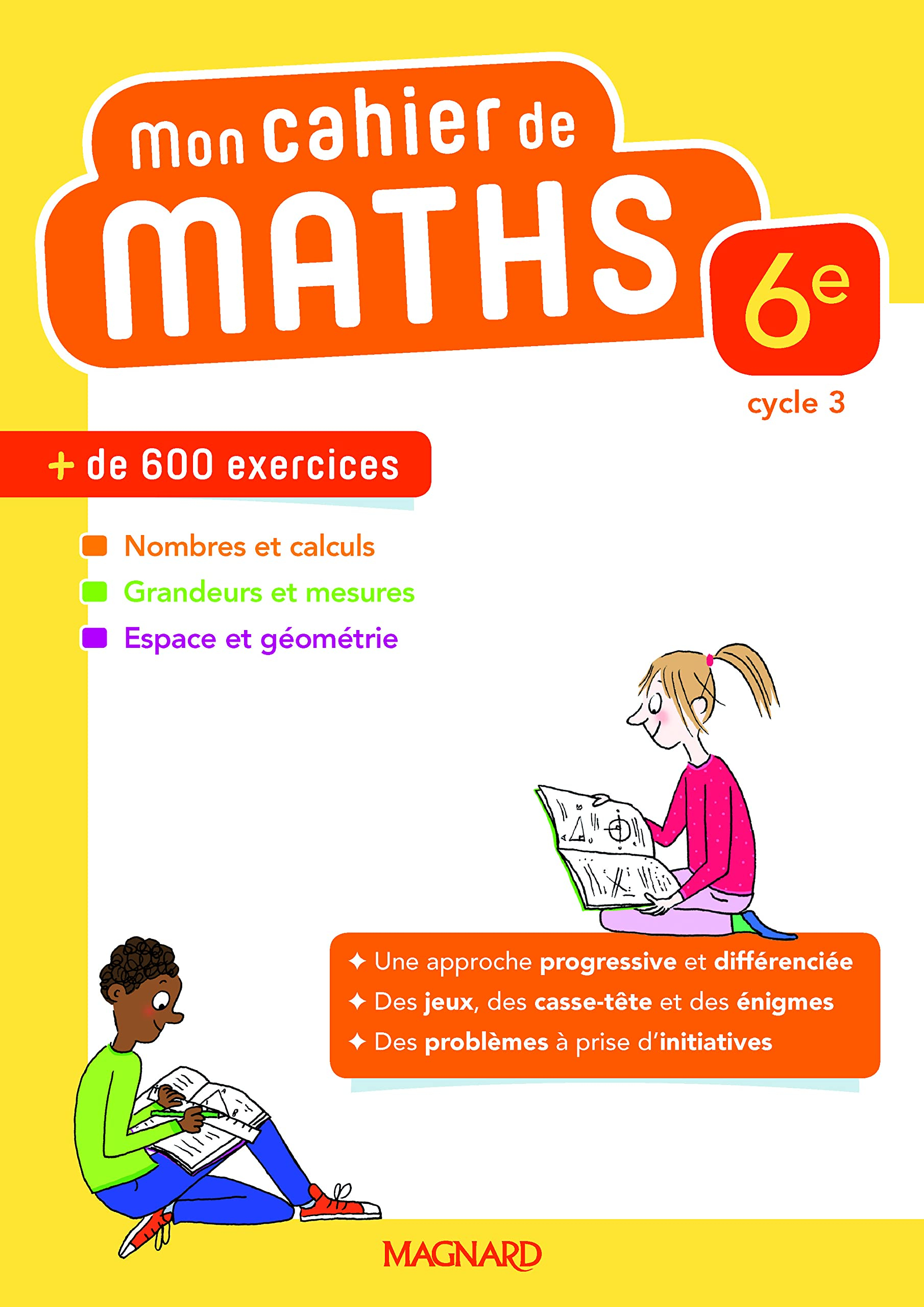Mon cahier de maths 6e, cycle 3