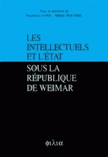 Les Intellectuels et l'Etat sous la République de Weimar