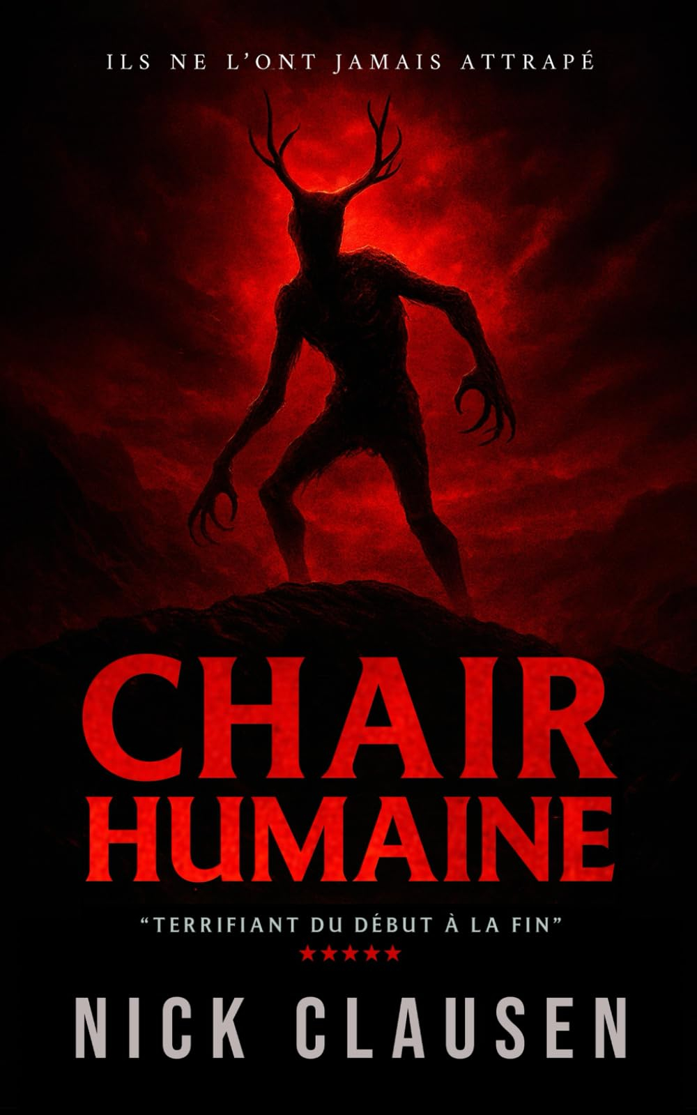 Chair humaine: Un thriller du Wendigo