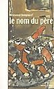 Le nom du père : théâtre