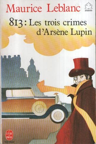 813, les trois crimes d'arsène l'