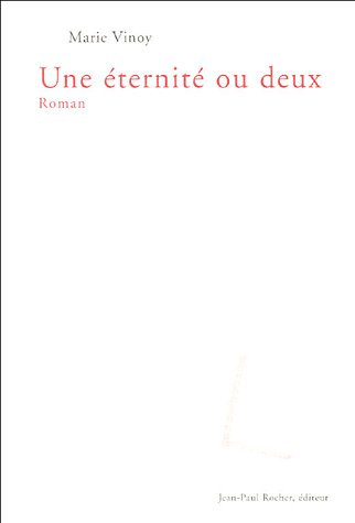 Une éternité ou deux