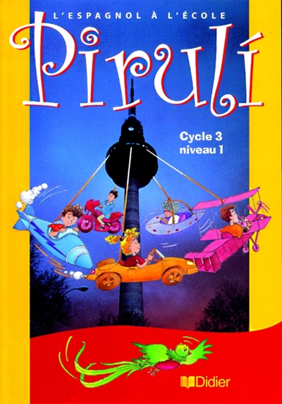 Piruli, cycle 3 niveau 1