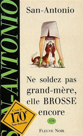 ne soldez pas grand mere elle brosse encore