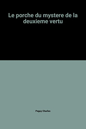 le porche du mystere de la deuxieme vertu