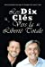 Les Dix Cle?s Vers La Liberte? Totale - Ten Keys To Total Freedom French