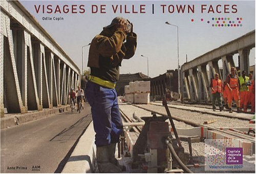 Visages de ville. Town faces