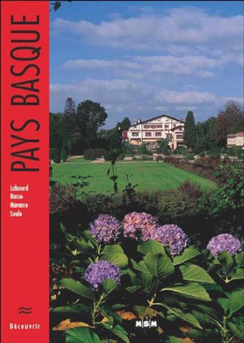 Pays basque : Labourd, Basse-Navarre, Soule