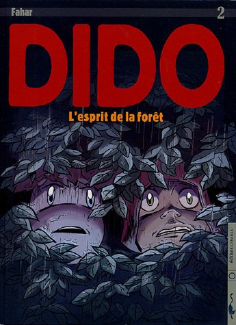 Dido. Vol. 2. L'esprit de la forêt