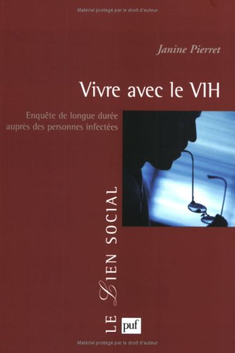 Vivre avec le VIH : enquête de longue durée auprès de personnes infectées