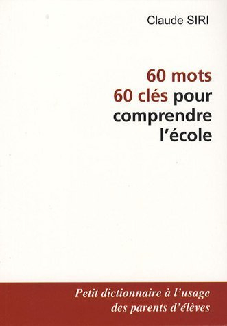 60 clés pour comprendre l'école