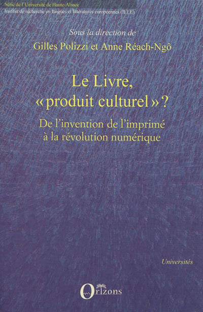Le livre, produit culturel ? : politiques éditoriales, stratégies de librairie et mutations de l'obj