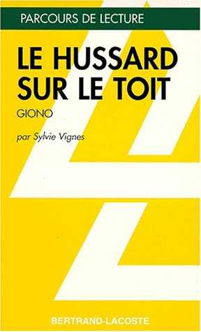 Le hussard sur le toit, Giono