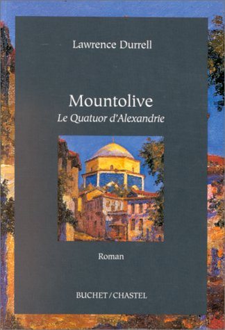 Le quatuor d'Alexandrie. Vol. 3. Mountolive