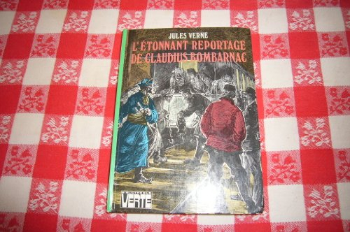 l'Étonnant reportage de claudius bombarnac (bibliothèque verte)