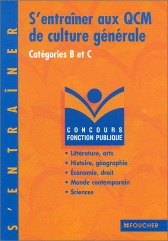 s'entraîner aux qcm de culture générale : catégories b et c