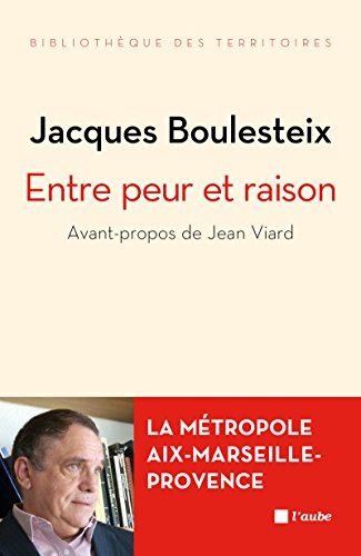 Entre peur et raison : la métropole Aix-Marseille-Provence