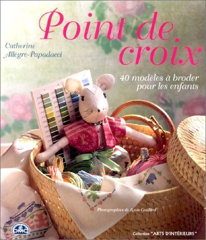 Point de croix : 40 modèles à broder pour les enfants