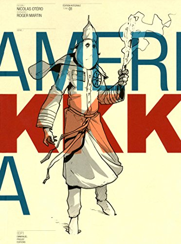 Amerikkka : édition intégrale. Vol. 1