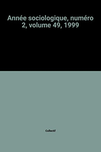 Année sociologique (L'), n° 2 (1999)