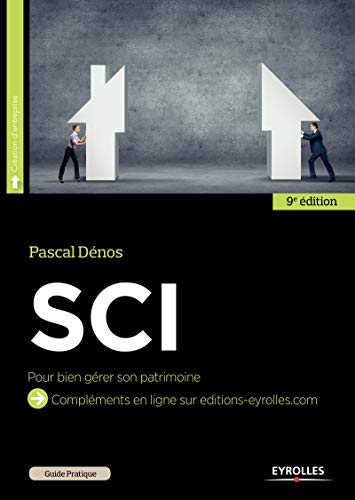 Guide pratique de la SCI : bien gérer son patrimoine