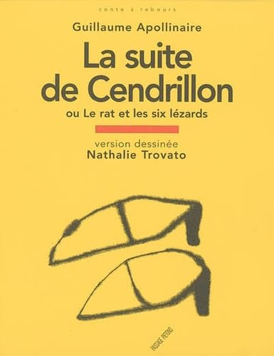 La suite de Cendrillon ou Le rat et les six lézards