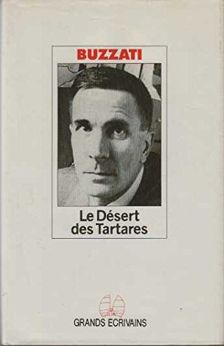 le désert des tartares (grands écrivains .)