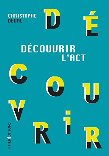 Découvrir l'ACT
