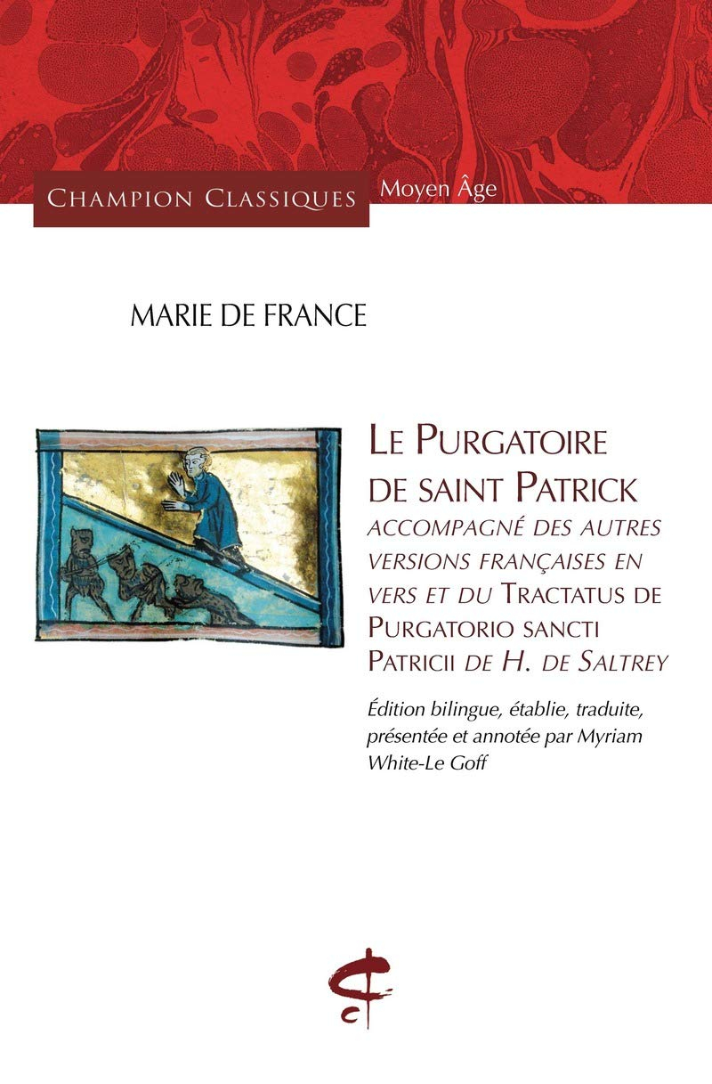 Le purgatoire de saint Patrick : accompagné des autres versions françaises en vers et du Tractatus d