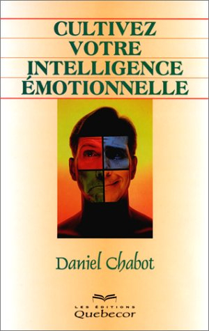cultivez votre intelligence émotion