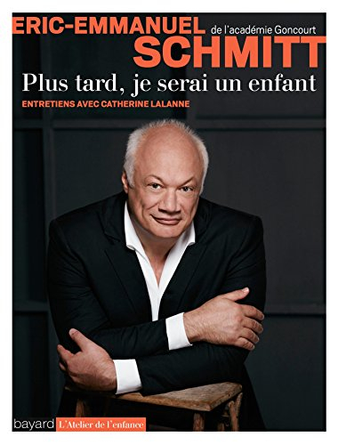 Plus tard, je serai un enfant : entretiens avec Catherine Lalanne