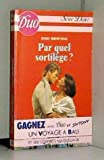 Par quel sortilège ? (Duo)
