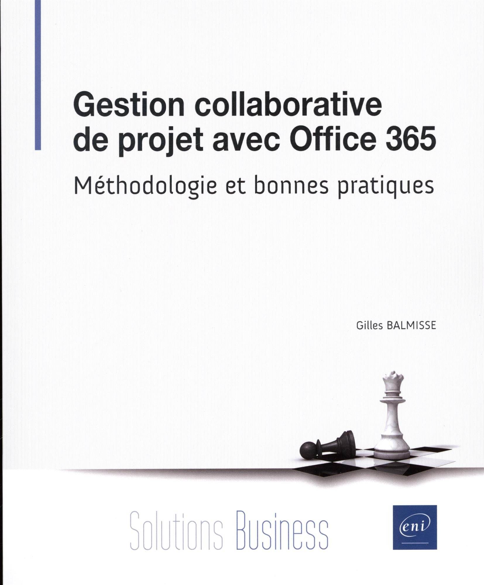 Gestion collaborative de projet avec Office 365 : méthodologie et bonnes pratiques