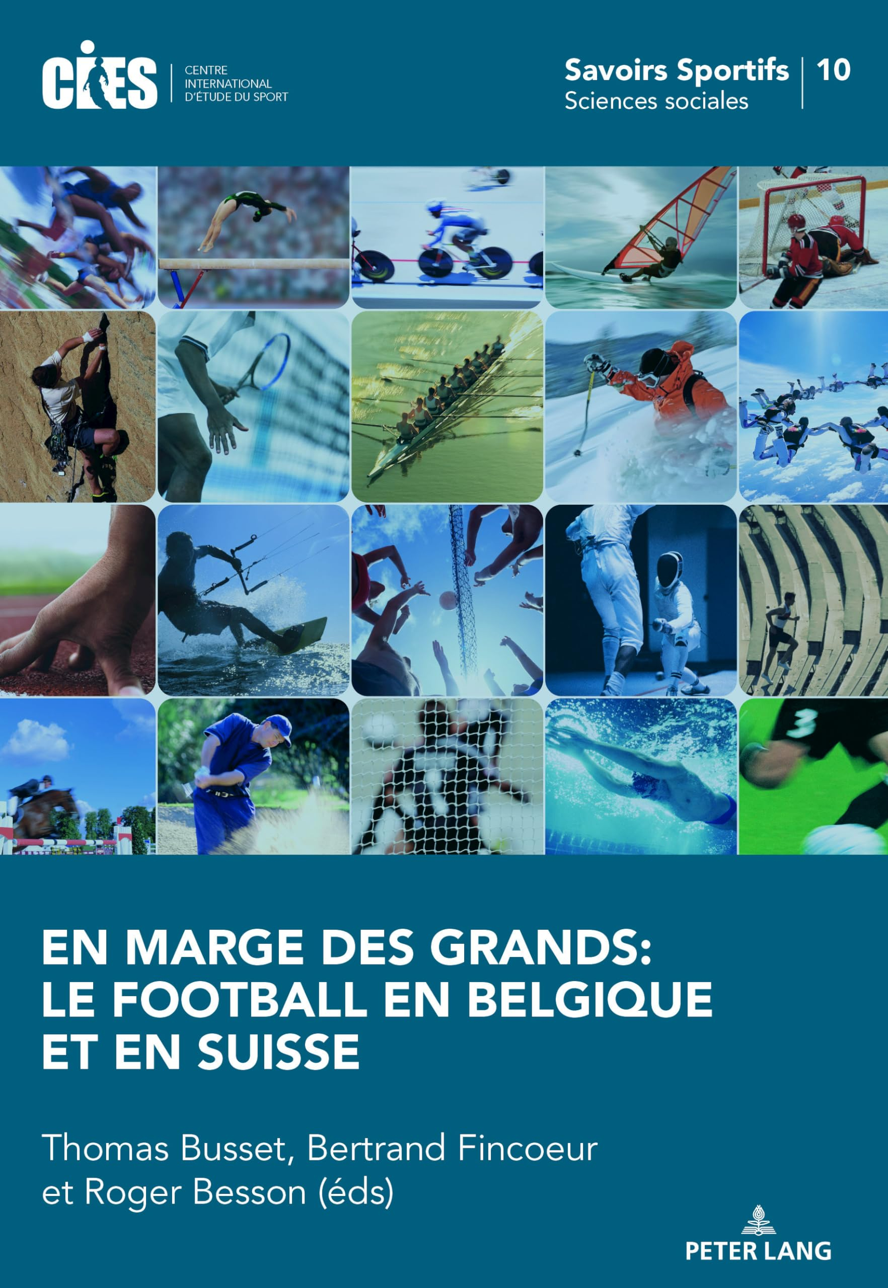 En marge des grands : le football en Belgique et en Suisse