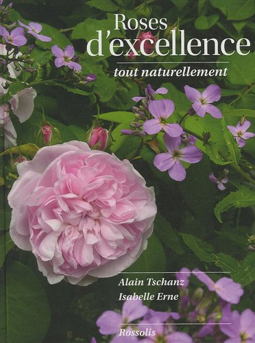 Roses d'excellence, tout naturellement