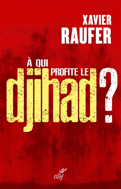 A qui profite le djihad ?