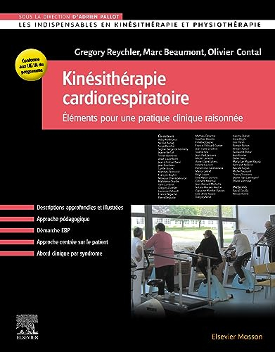 Kinésithérapie cardiorespiratoire : éléments pour une pratique clinique raisonnée : conforme aux UE-
